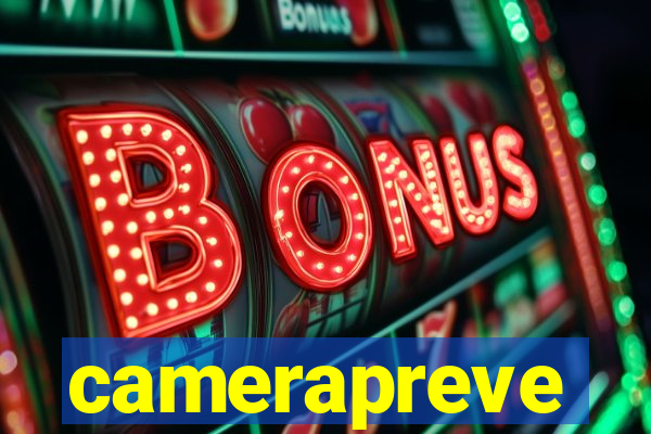camerapreve