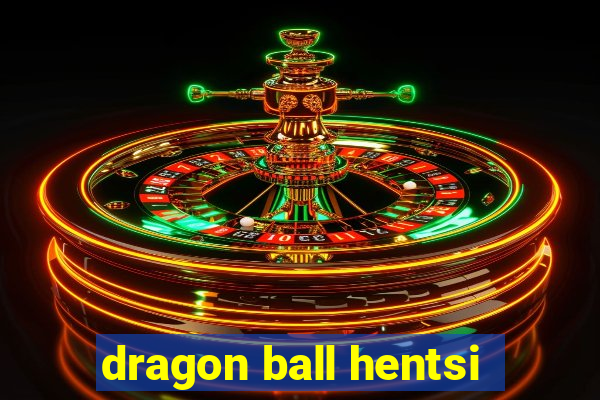 dragon ball hentsi