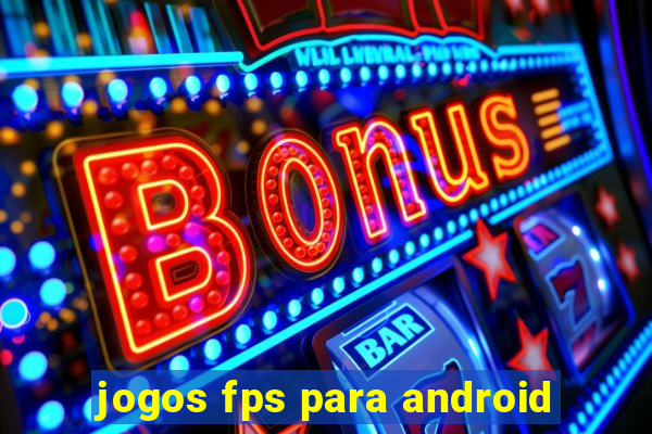 jogos fps para android