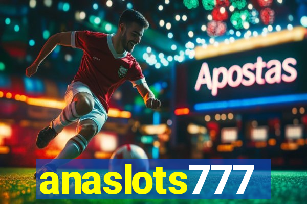 anaslots777