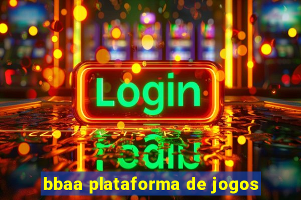 bbaa plataforma de jogos