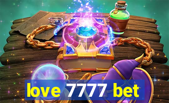love 7777 bet