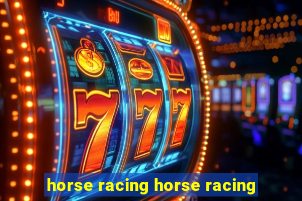 horse racing horse racing