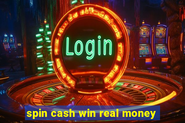 spin cash win real money