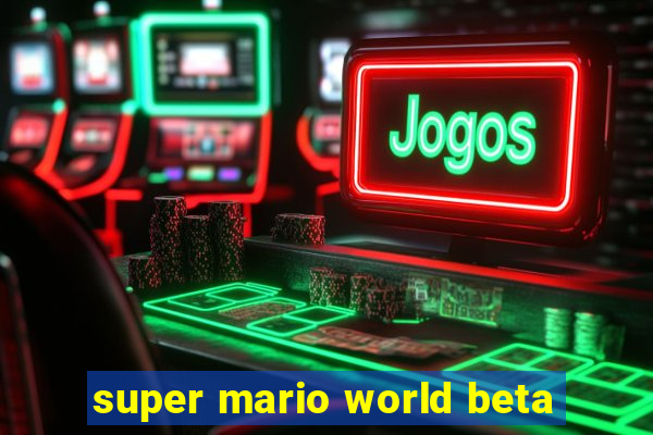 super mario world beta