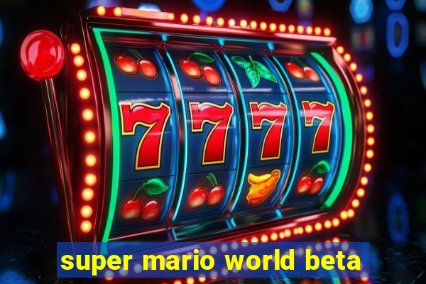 super mario world beta