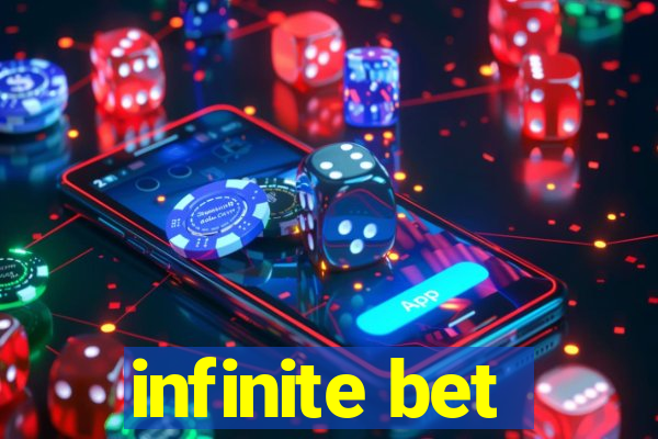 infinite bet