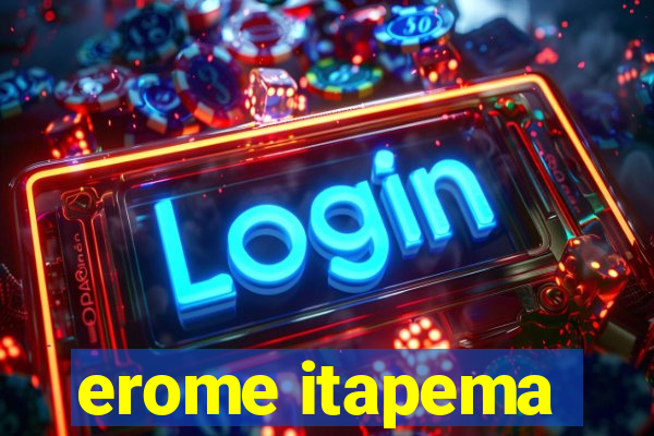 erome itapema