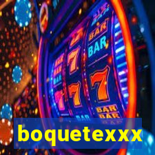 boquetexxx