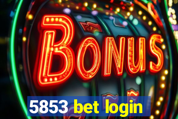 5853 bet login