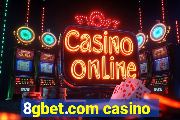 8gbet.com casino