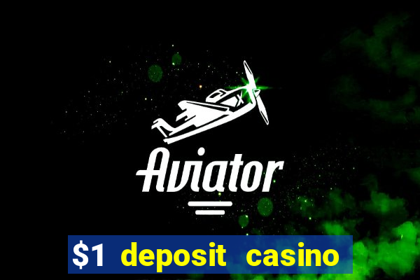 $1 deposit casino 2018 nz