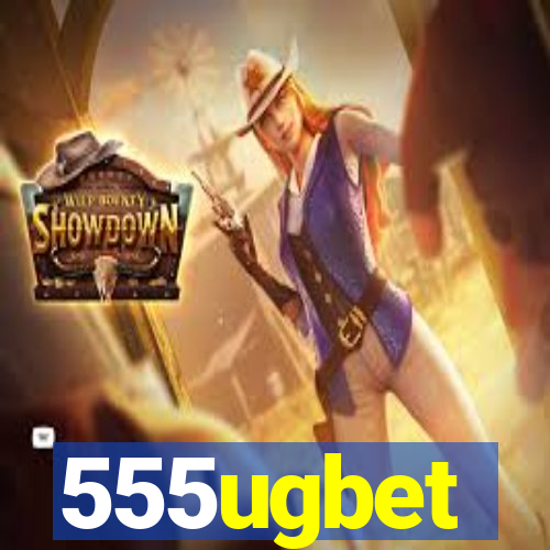 555ugbet