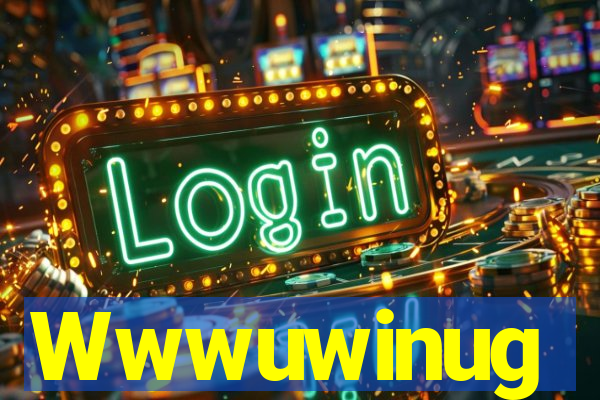 Wwwuwinug