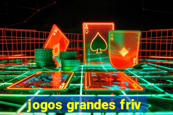 jogos grandes friv