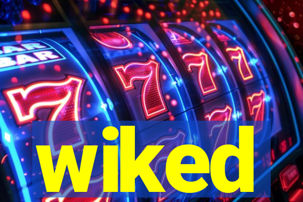 wiked