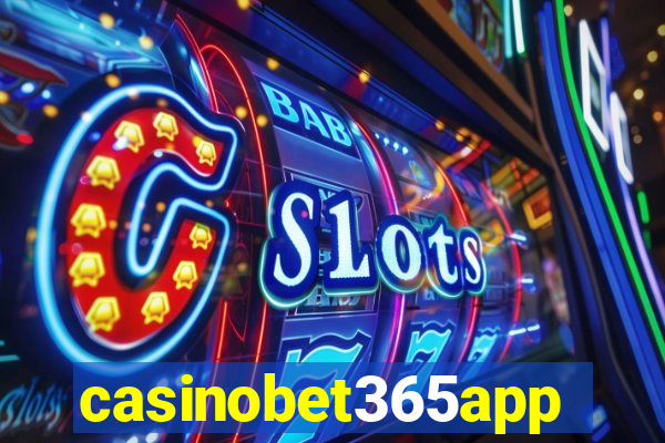 casinobet365app