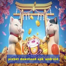 pixbet download apk android