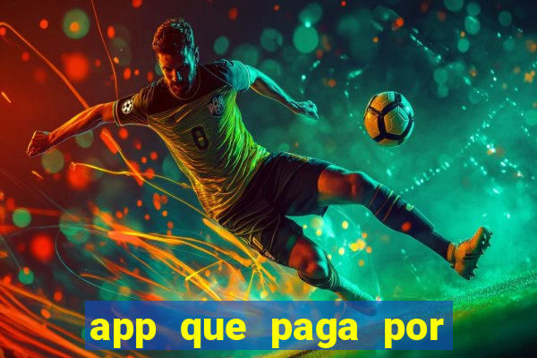 app que paga por cadastro na hora via pix jogo