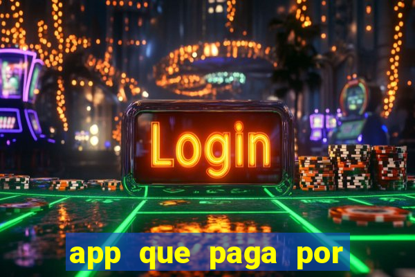 app que paga por cadastro na hora via pix jogo