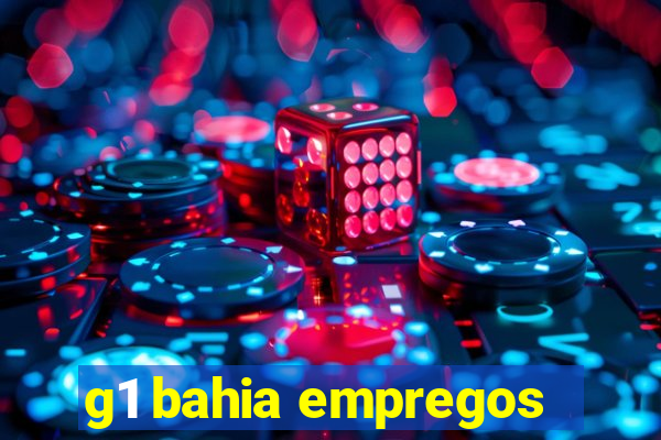 g1 bahia empregos