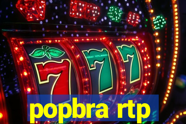 popbra rtp