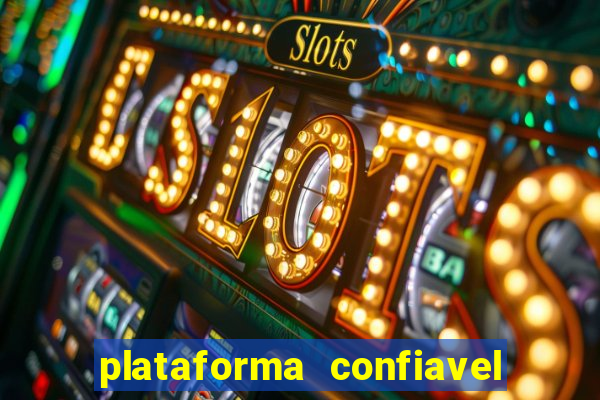 plataforma confiavel para jogar fortune tiger