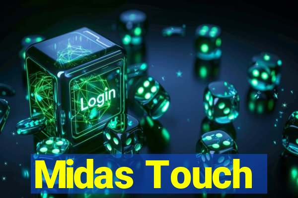 Midas Touch