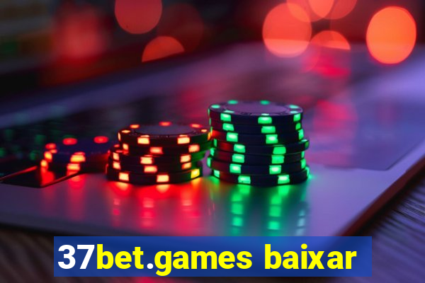 37bet.games baixar