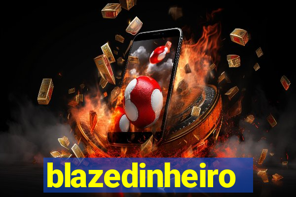 blazedinheiro