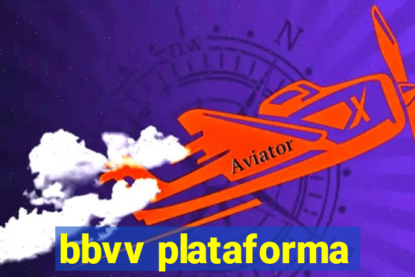 bbvv plataforma