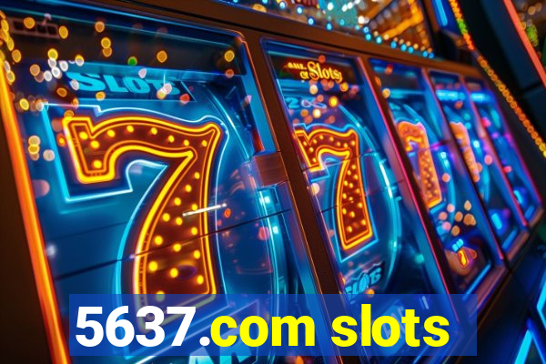 5637.com slots
