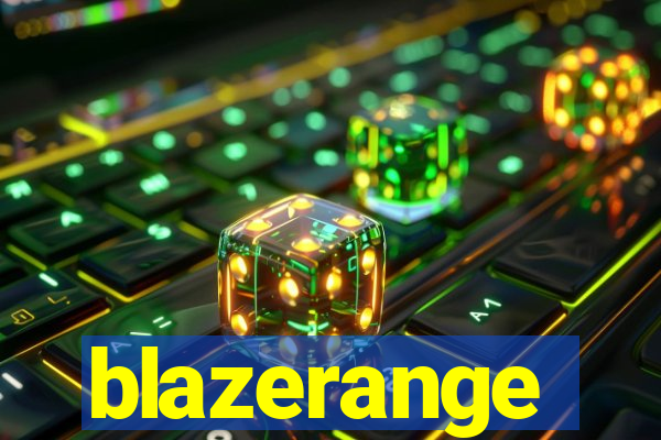 blazerange