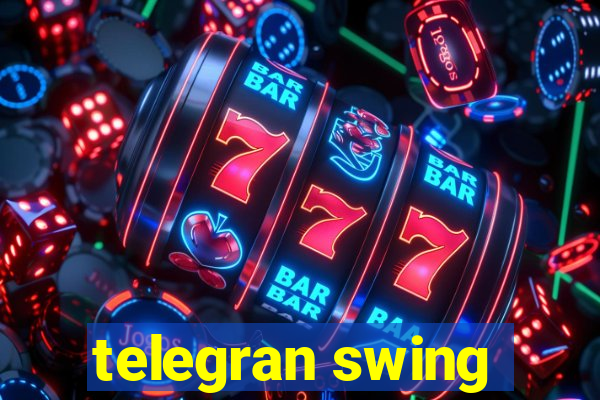 telegran swing