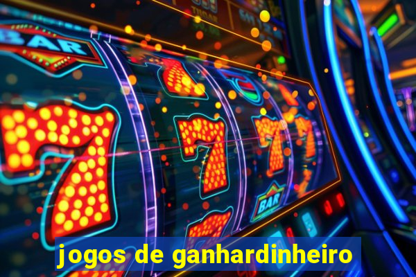 jogos de ganhardinheiro