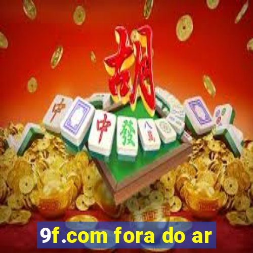 9f.com fora do ar