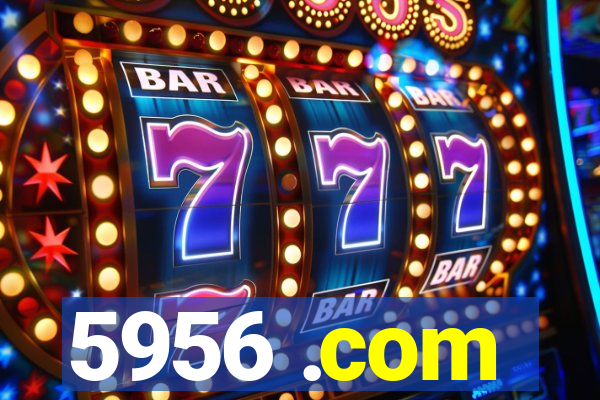 5956 .com