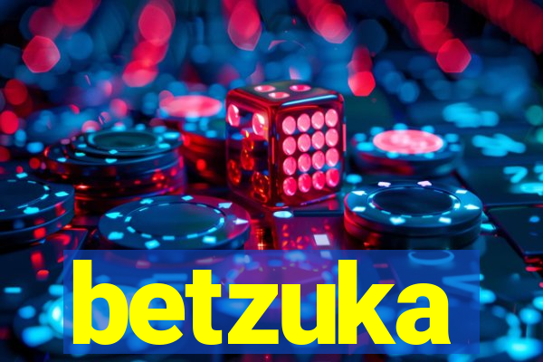betzuka