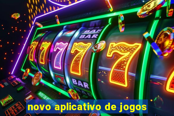 novo aplicativo de jogos