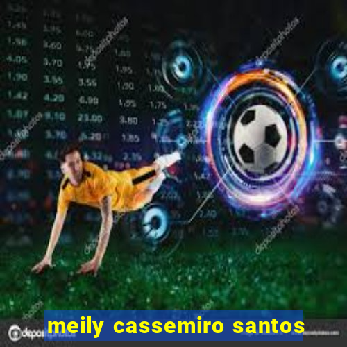 meily cassemiro santos