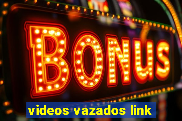 videos vazados link