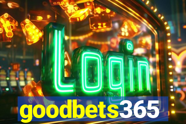 goodbets365
