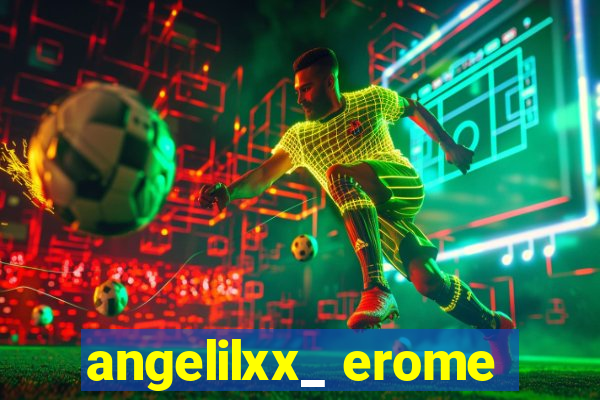 angelilxx_ erome