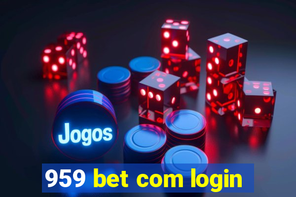 959 bet com login