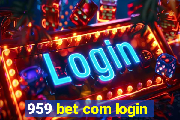 959 bet com login