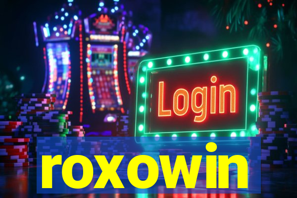 roxowin