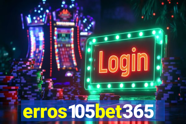 erros105bet365