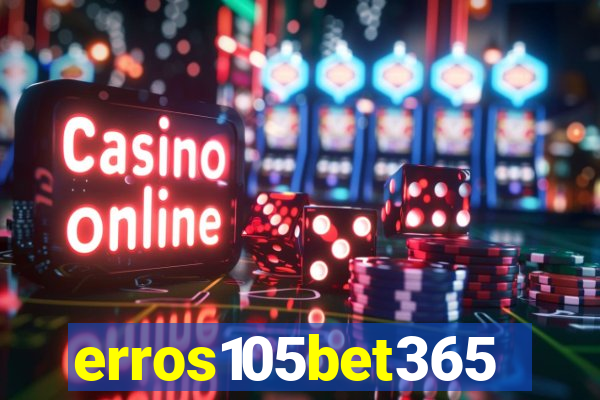 erros105bet365