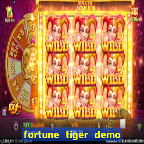 fortune tiger demo bet maxima
