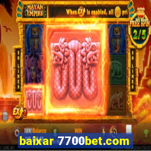 baixar 7700bet.com
